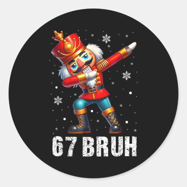 Sticker Rond 67 Christmas Nutcracker Six Seven Bruh 6 7 Funny C (Devant)