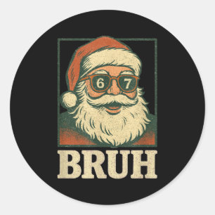 Sticker Rond 67 Noël Santa Bruh 6 7 Mème Six Sept Génération Al