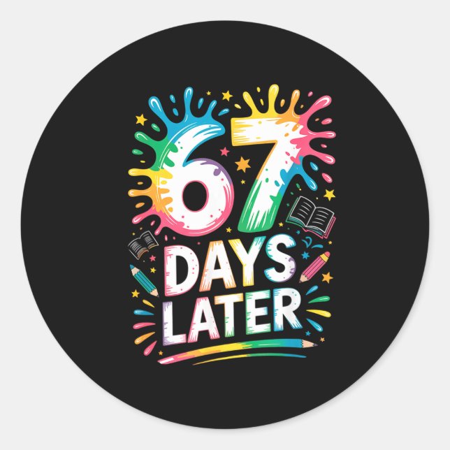 Sticker Rond 67th Day Of School 67 Meme Teacher Student 67 Days (Devant)
