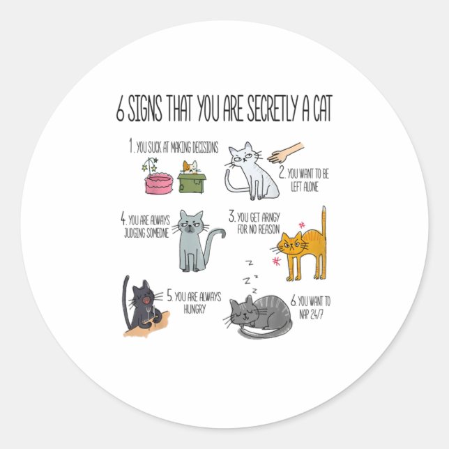 Sticker Rond 6 signes que vous êtes secrètement un chat (Devant)
