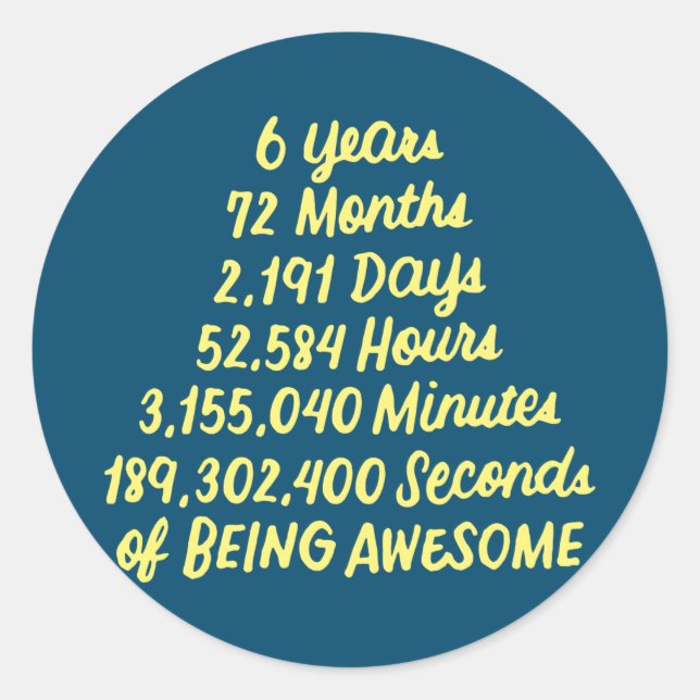 Sticker Rond 6e anniversaire 6 ans être génial (Devant)