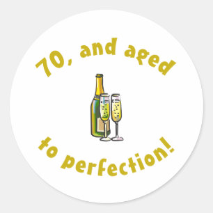 Sticker Rond 70e anniversaire Âgé à la perfection