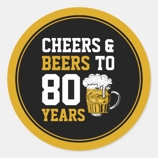 Sticker Rond 80e anniversaire Cheers & Bières à 80 ans (Devant)