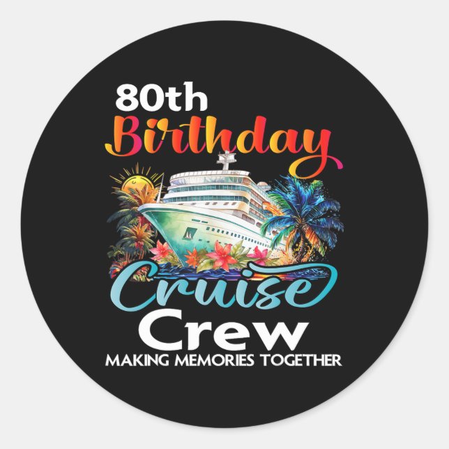 Sticker Rond 80e anniversaire de croisière Crew Friends Famille (Devant)