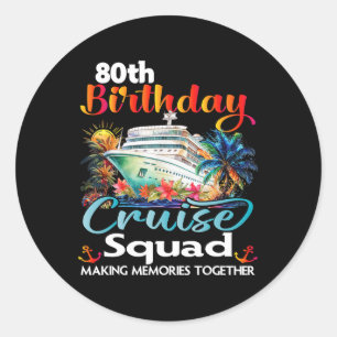 Sticker Rond 80e anniversaire de croisière Escouade amis vacanc