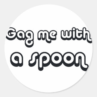 Sticker Rond 80's catch phase me gag avec une cuillère sur les 