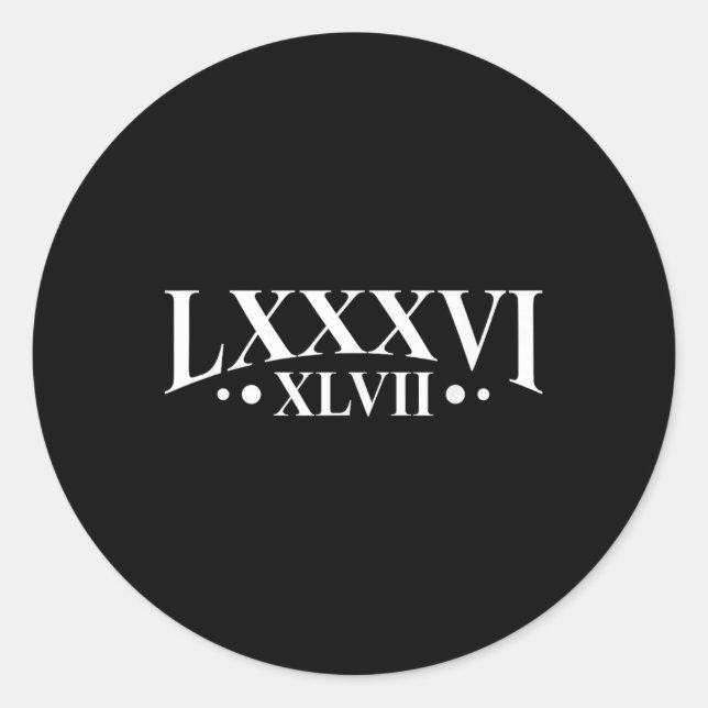 Sticker Rond 86 47 Numéros Romains Lxxxvi Xlvii 8647 Subtil Ant (Devant)