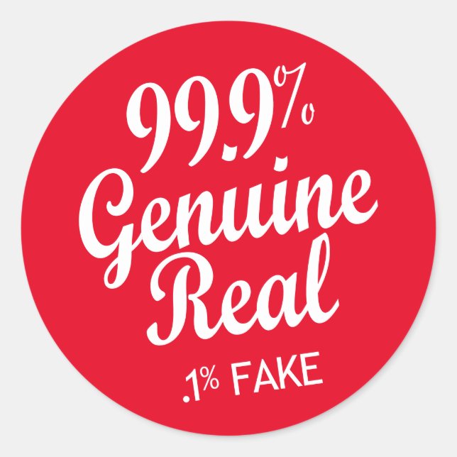 Sticker Rond 99,9% Véritable Réel .1% Faux (Devant)