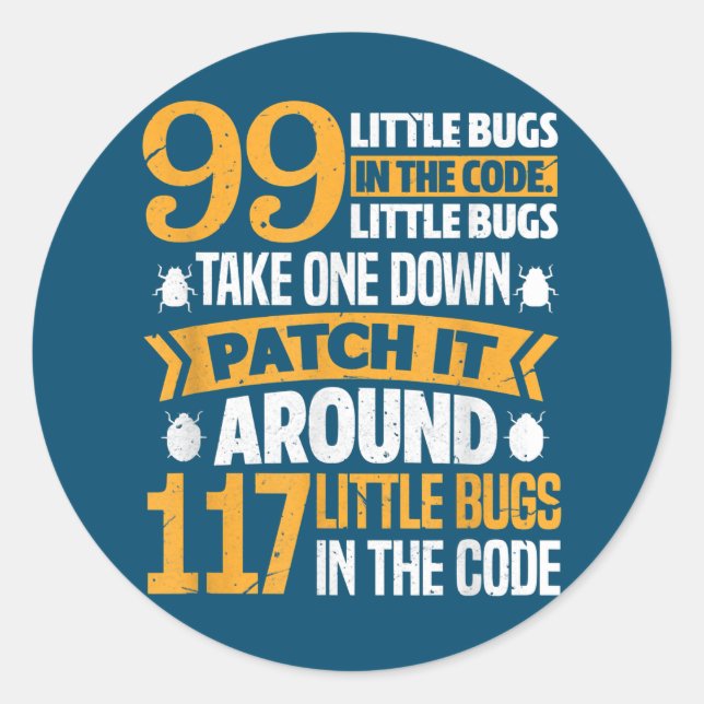 Sticker Rond 99 Petits Bugs Dans Code Path It 117 Bugs Programe (Devant)