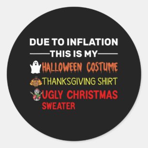 Sticker Rond à cause de l'inflation, c'est mon halloween thanks