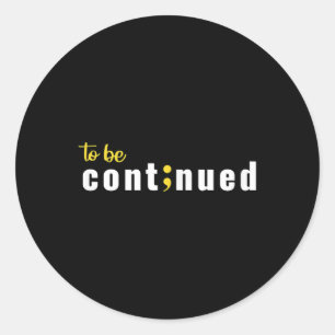 Sticker Rond À Continuer Semicolon Suicide Santé mentale Aw
