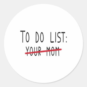 Sticker Rond (à l'arrière) Pour faire la liste de votre maman a