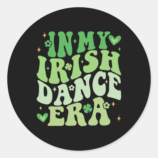 Sticker Rond À l'ère de la danse irlandaise Danseuse Super Sham (Devant)