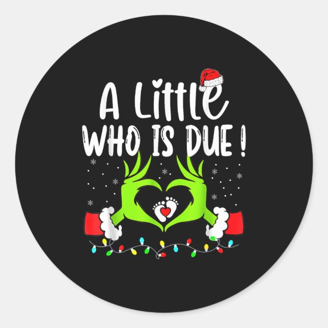 Sticker Rond A Little Who Is Due Funny Christmas Pregnancy Anno (Devant)