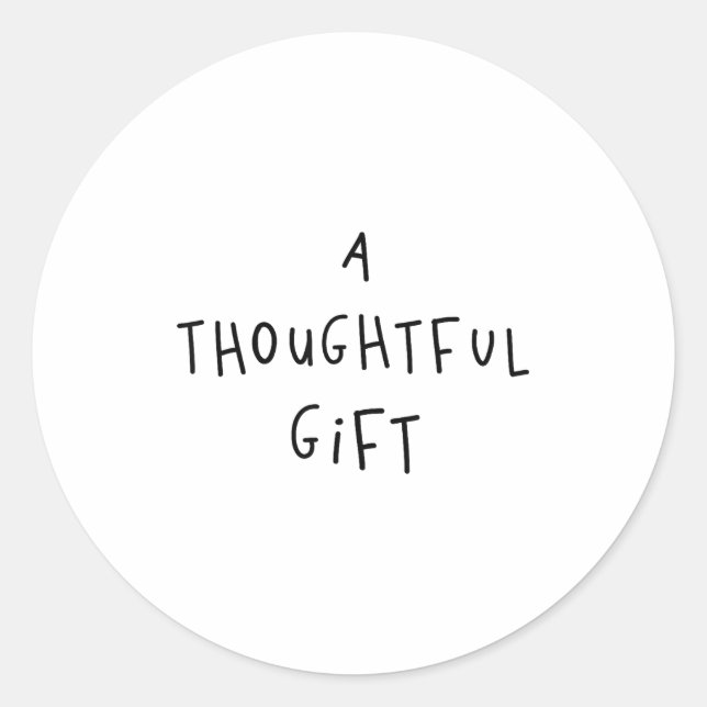 Sticker Rond A Thoughtful Gift Funny Gift  (Devant)
