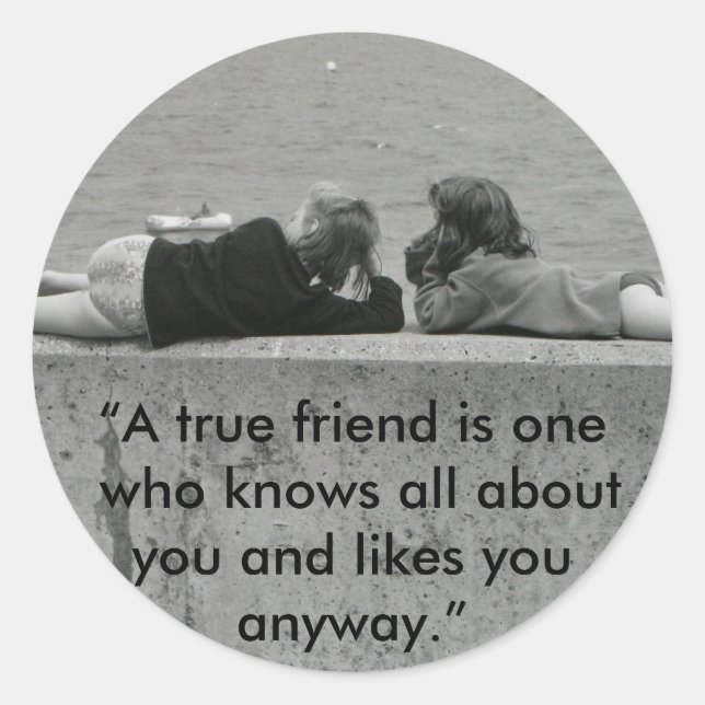 Sticker Rond A True friend (Devant)