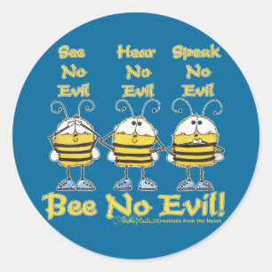 Sticker Rond Abeilles "Bee No Evil"