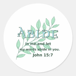 Sticker Rond Abide In Me Écriture Verse Jean 15:7