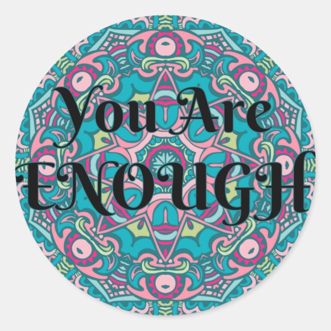 Sticker Rond Abstrait Boho Mandala Vous Êtes Assez Affirmation (Devant)
