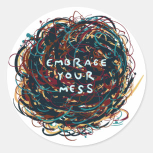 Sticker Rond Acceptez votre Mess