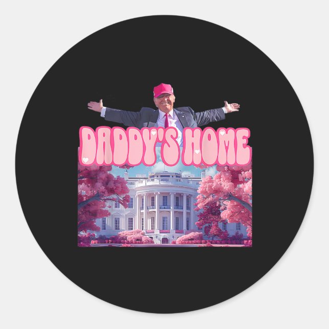 Sticker Rond Accueil Drôle Trump Daddys Coming Home 2024 (Devant)