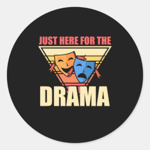 Sticker Rond Acteur Juste Ici Pour Le Drame