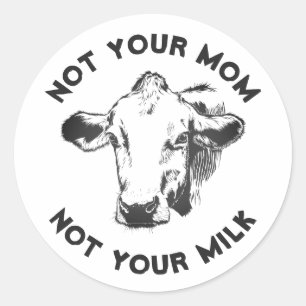 Sticker Rond Activiste végétalien Pas ton lait pas ta maman