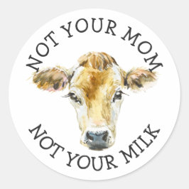 Sticker Rond Activiste végétalien | Pas ton lait pas ta maman
