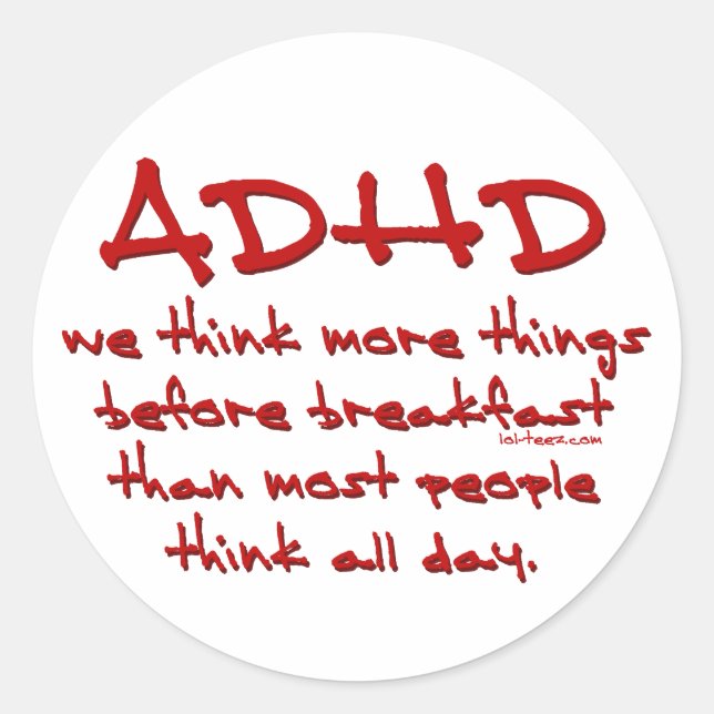 Sticker Rond ADHD Think More (Devant)