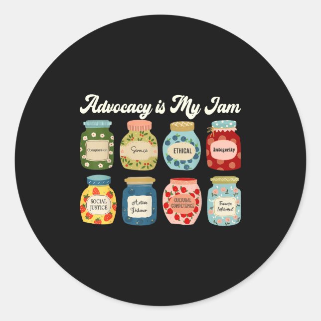 Sticker Rond Advocacy Is My Jam Social Justice Equality Awarene (Devant)