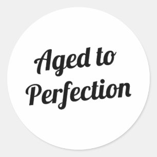 Sticker Rond Âgé à la perfection