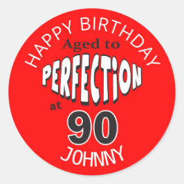 Sticker Rond Âgé à la perfection à 90 | 90e anniversaire