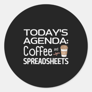 Sticker Rond Agenda d'aujourd'hui : Café et feuilles de calcul