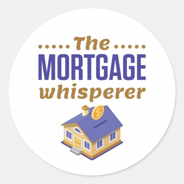 Sticker Rond Agent de prêt bancaire hypothécaire Whisperer (Devant)