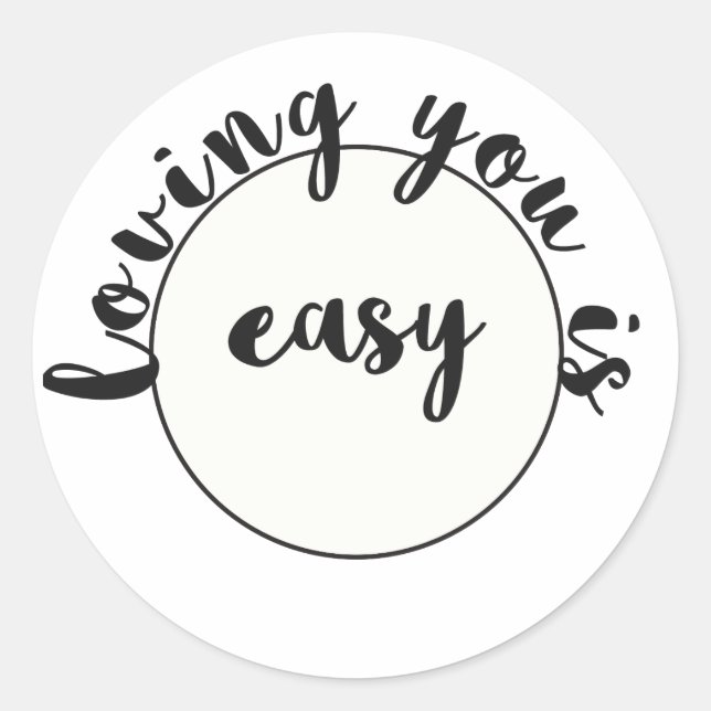 Sticker Rond Aimer, c'est facile - Citation romantique (Devant)