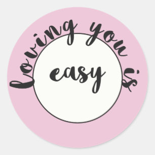 Sticker Rond Aimer, c'est facile - Citation romantique rose