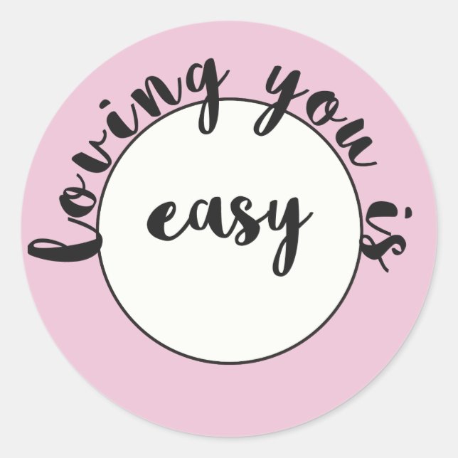 Sticker Rond Aimer, c'est facile - Citation romantique rose (Devant)
