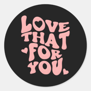 Sticker Rond Aimer T Pour Vous Message Positif Pastel Aesthétiq