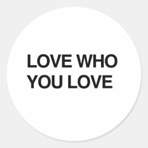 Sticker Rond AIMEZ QUI VOUS AIMEZ.png