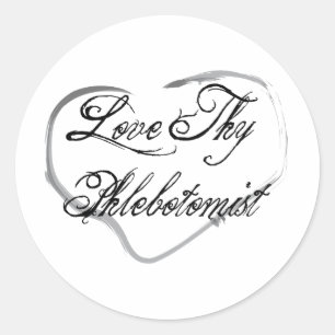 Sticker Rond Aimez votre phlébotomiste