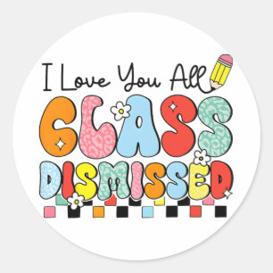 Sticker Rond Aimez-Vous Tous Cl Rejeté Dernier Jour D'Enseignem