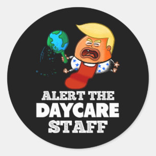 Sticker Rond Alerter le personnel de la garderie ! Drôle d'anti