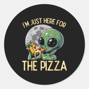 Sticker Rond Alien Je Suis Ici Pour Zza Drôle De Nourriture Sna