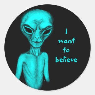 Sticker Rond Alien, je veux croire