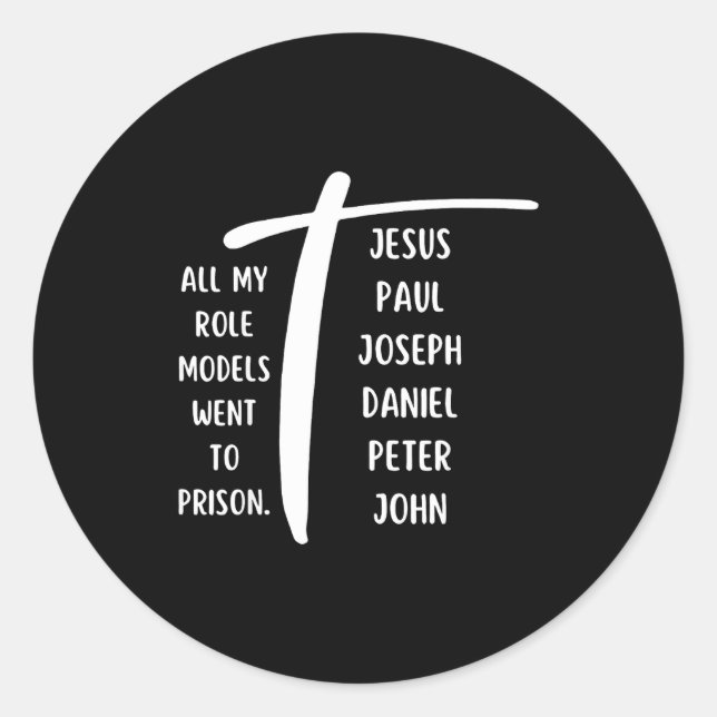 Sticker Rond All My Role Models Went To Prison Jesus Paul Bible (Devant)