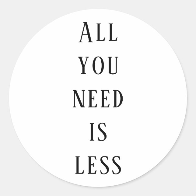Sticker Rond All you need (Devant)
