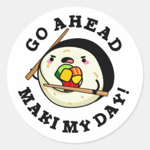 Sticker Rond Aller devant Maki Ma journée Funky Sushi Pun