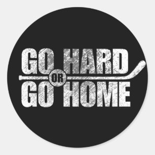 Sticker Rond Allez-y ou rentrez chez vous (hockey)