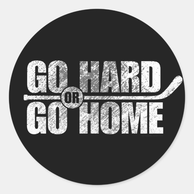 Sticker Rond Allez-y ou rentrez chez vous (hockey) (Devant)