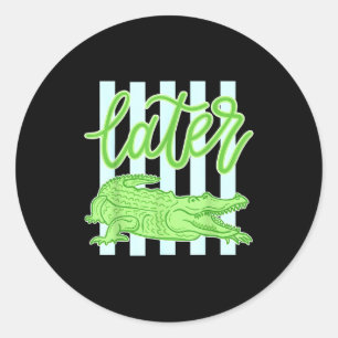 Sticker Rond Alligator plus tard professeur gator enfants été d